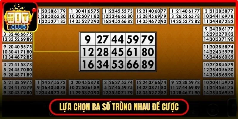Lựa chọn ba số trùng nhau